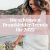 Brautmoden trends 2022